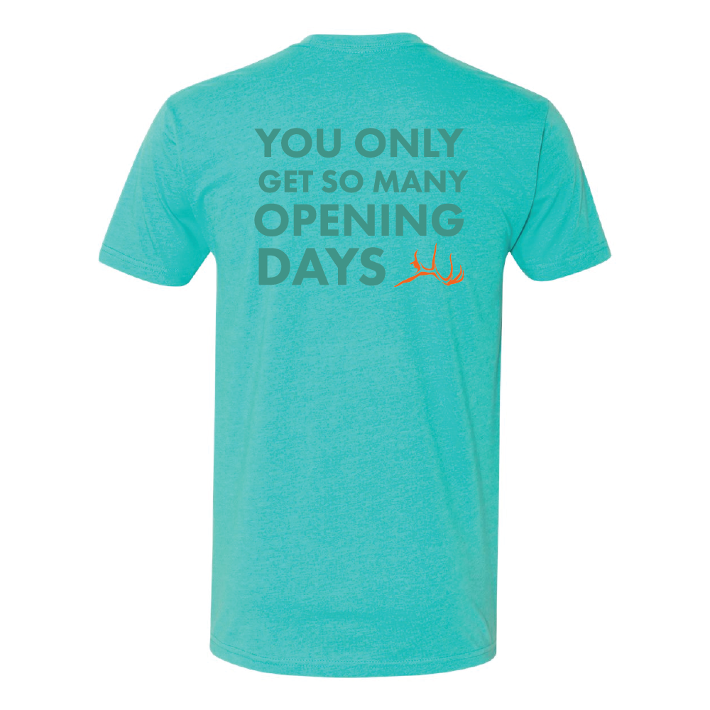 You Only Get So Many Opening Days Tee